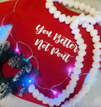 Load image into Gallery viewer, You Better Not Pout ( Long Sleeve Tee )
