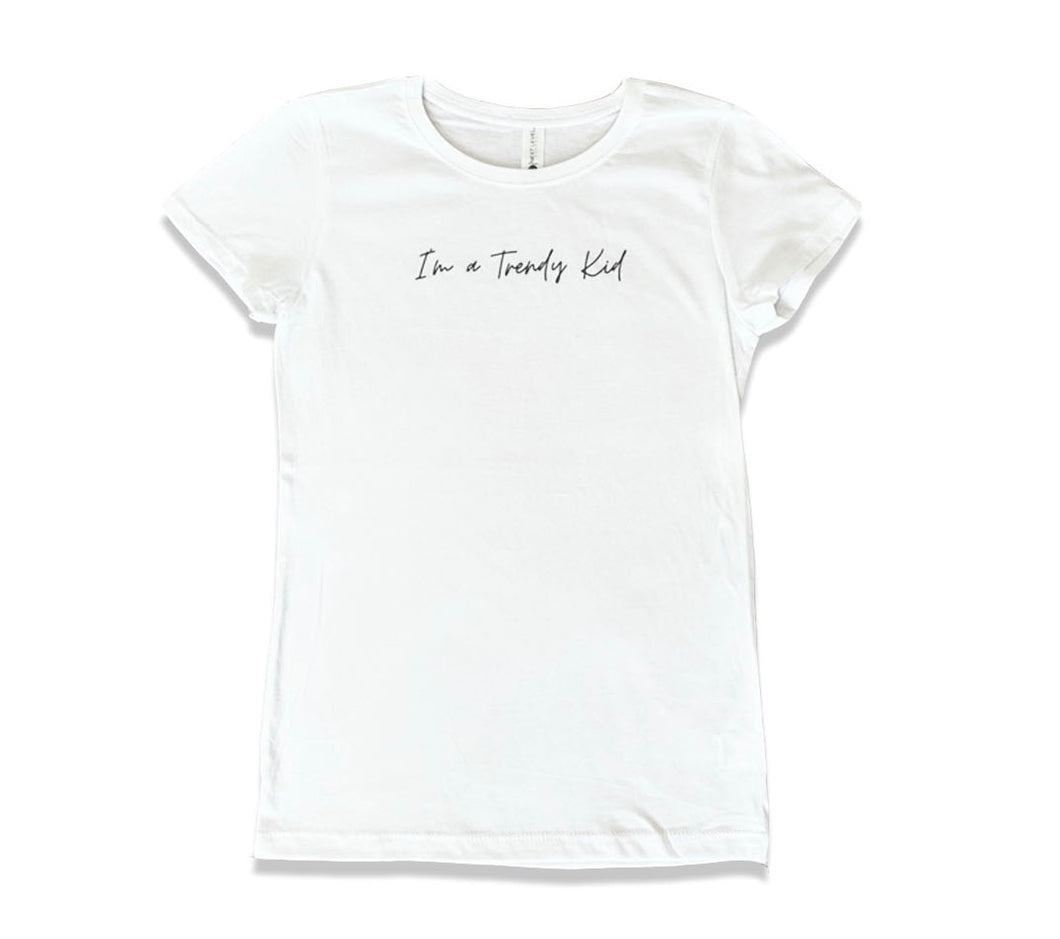 I’m a Trendy Kid Tee