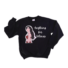 Load image into Gallery viewer, Anything for Selenas Crewneck
