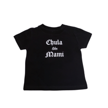 Load image into Gallery viewer, Chula like Mami Tee
